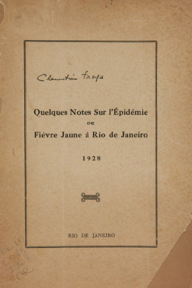 Quelques notes sur l`épidémie de fiévre jaune à Rio de Janeiro.1928